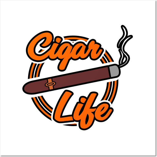 Cigar Life Wall Art by BigTime